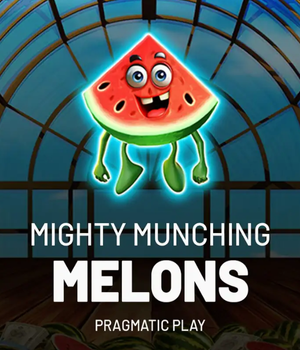 Mighty Munching Melons