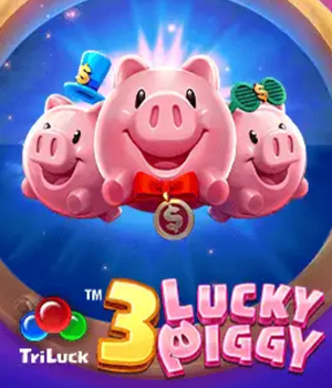 3 LUCKY PIGGY
